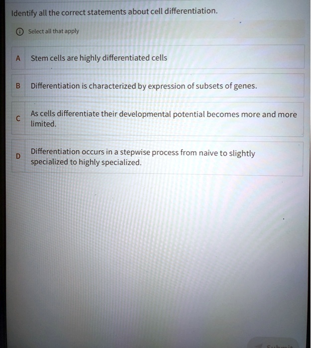 SOLVED: Identify All The Correct Statements About Cell Differentiation ...