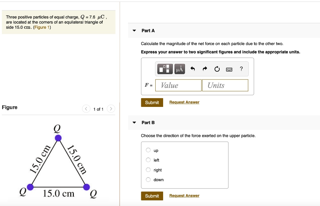 SOLVED: Three Positive Particles Of Equal Charge, Q = 7.6 PC Are ...