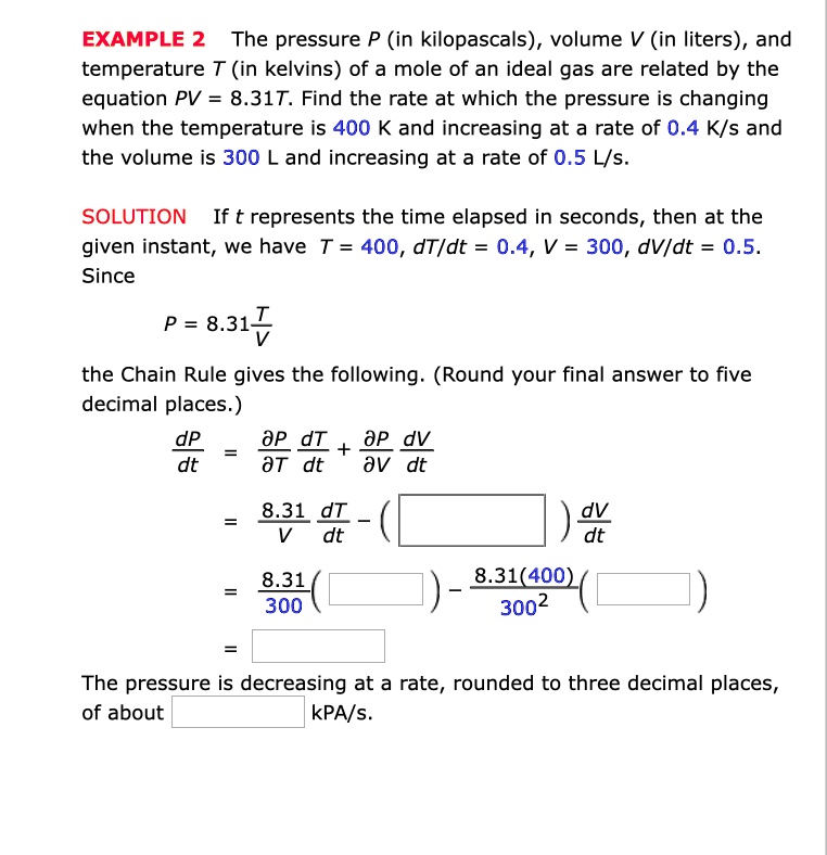 EXAMPLE 2 The pressure P (in kilopascals), volume V (in liters), and