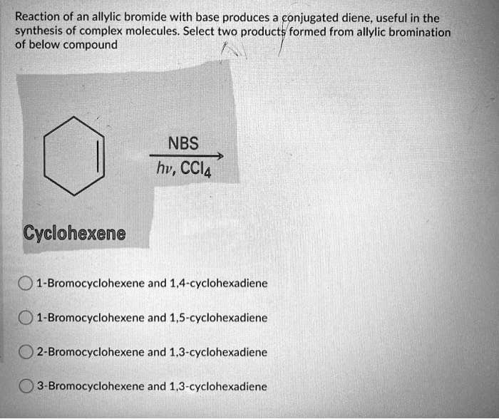 SOLVEDReaction of an allylic bromide with base produces conjugated