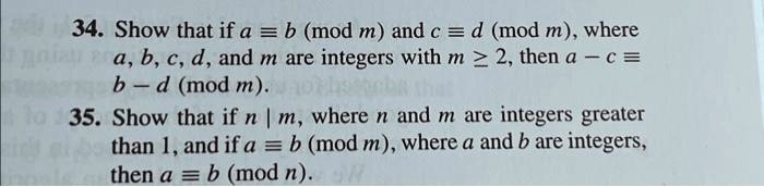 SOLVED: Discrete Math - Please Help 34. Show that if ab mod m and c = d ...