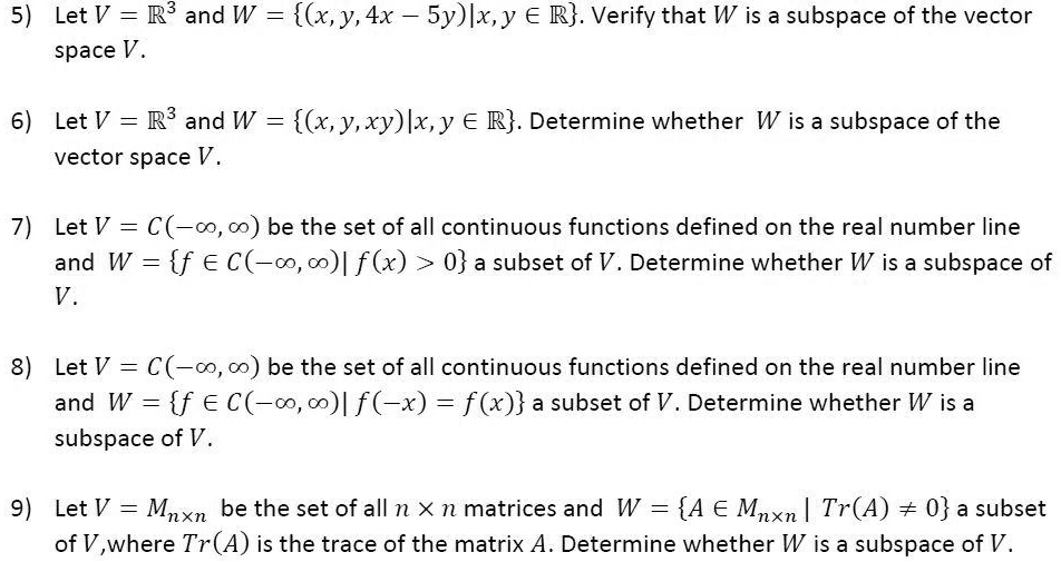 SOLVED: 5) Let V = R3 And W = (x,Y,4x Sy)lx,y € R. Verify That W Is A ...