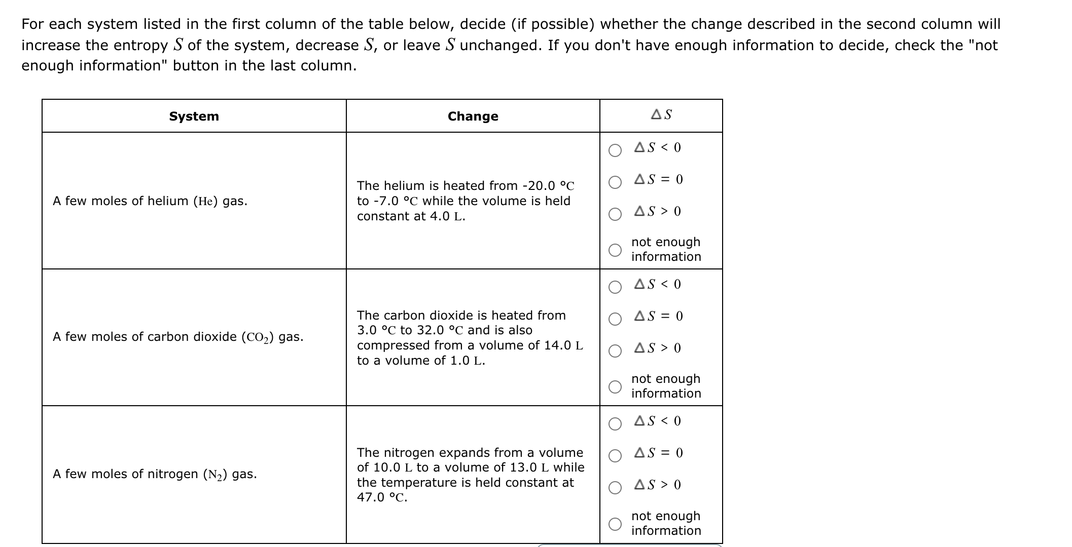 For each system listed in the first column of the table below, decide ...