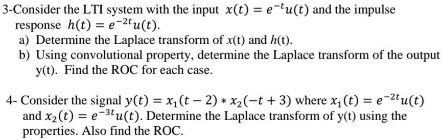 Solved 3 Consider The Lti System With The Input X T E T U T And