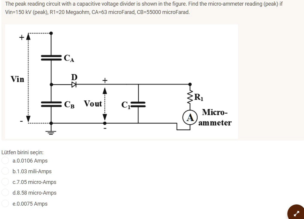 SOLVED: The Peak Reading Circuit With A Capacitive Voltage Divider Is ...