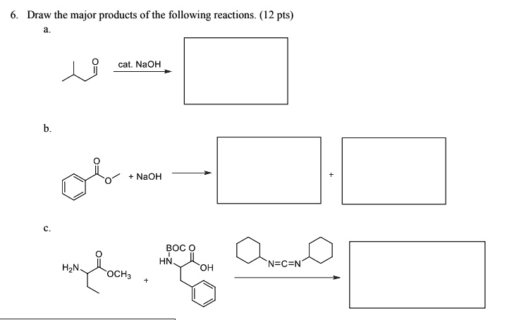 SOLVED:Draw the major products of the following reactions (12 pts) cat ...