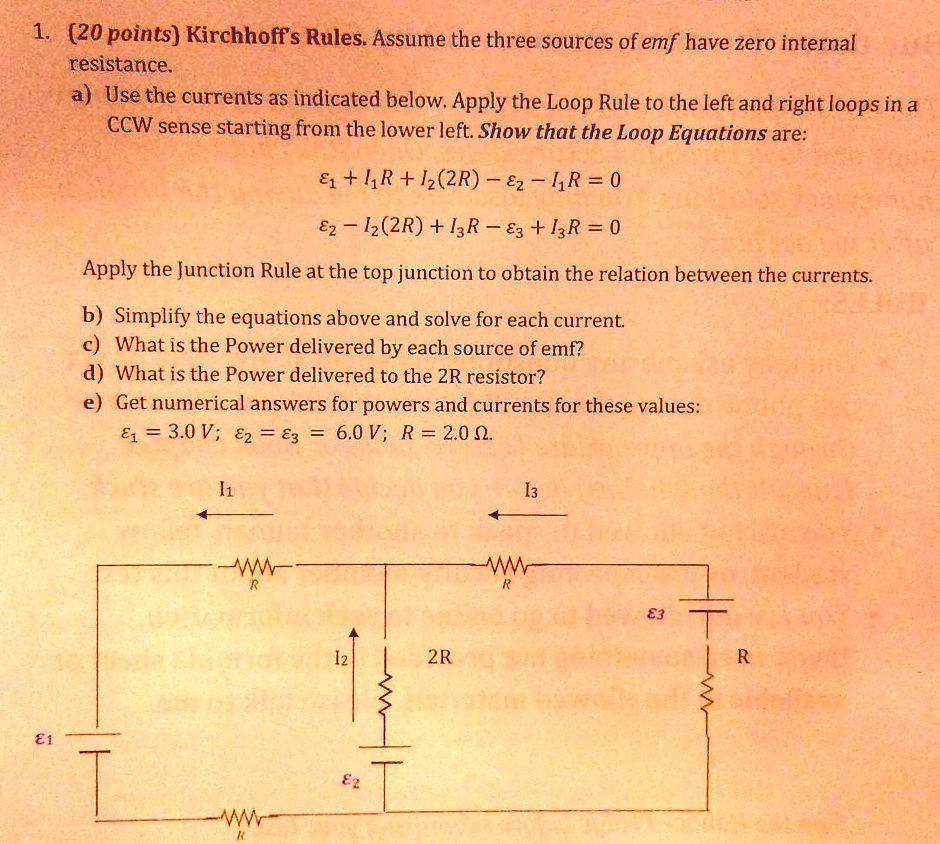 Kirchhoff's Rules. Assume the three sources of emf have zero internal ...