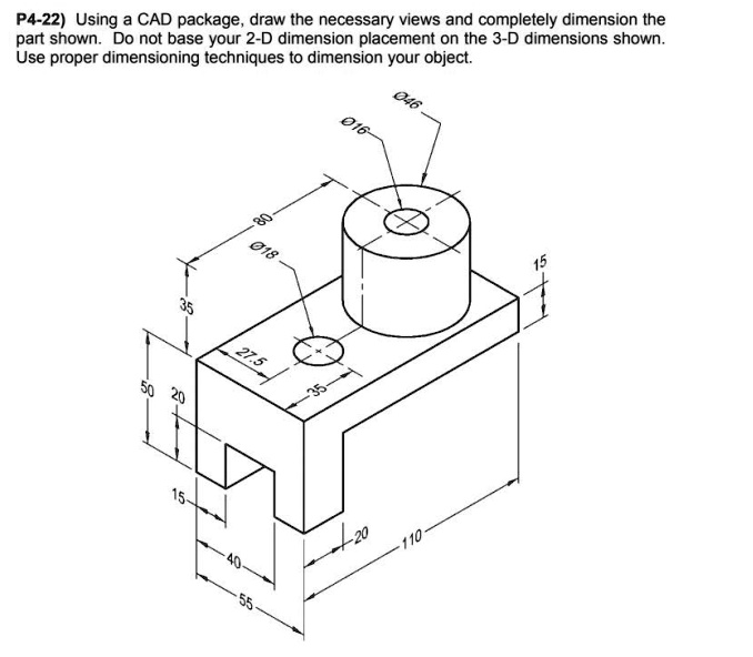 SOLVED: Texts: P4-22 Using a CAD package, draw the necessary views and ...