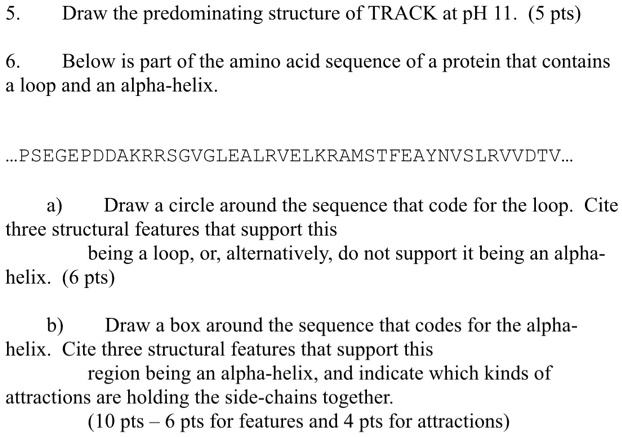 draw the predominating structure of track at ph 11 5 pts below is part ...