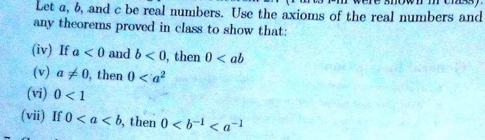 SOLVED: TTTAANTC Let A,b,and C Be Real Numbers. Use The Axioms Of The ...