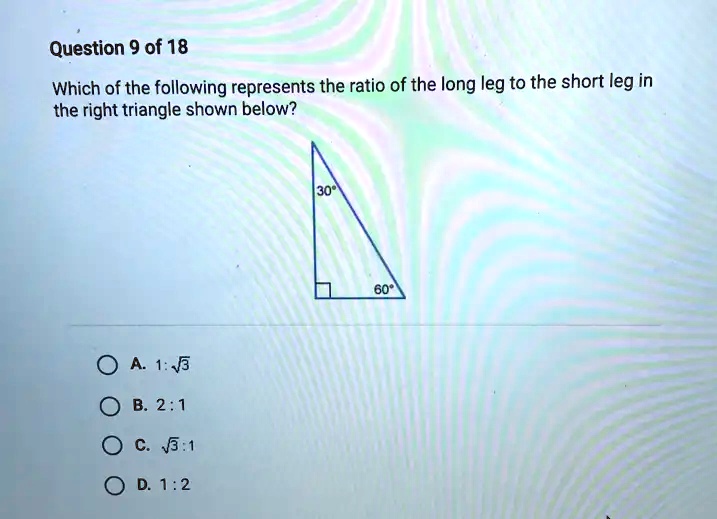 Question 9 of 18 Which of the following represents the ratio of the ...