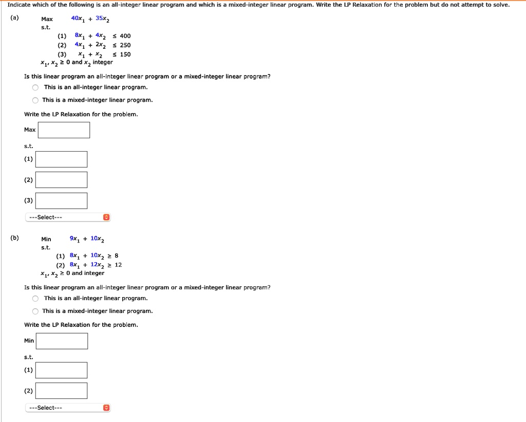 SOLVED: Indicate which of the following an all-integer linear proaram ...
