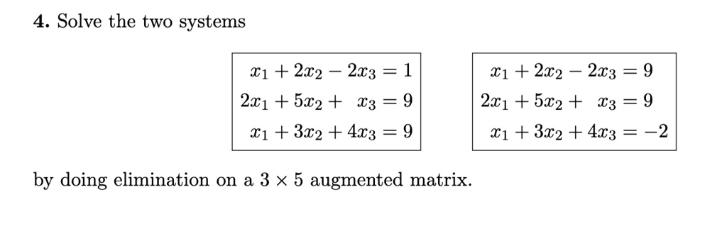 SOLVED Please Use MATLAB For This Problem 4 Solve The Two Systems X1 solved-please-use-matlab-for-this-problem-4-solve-the-two-systems-x1