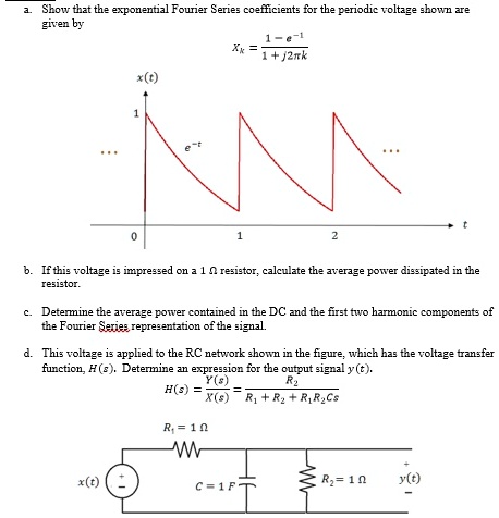 SOLVED: Show that the exponential Fourier Series coefficients for the ...