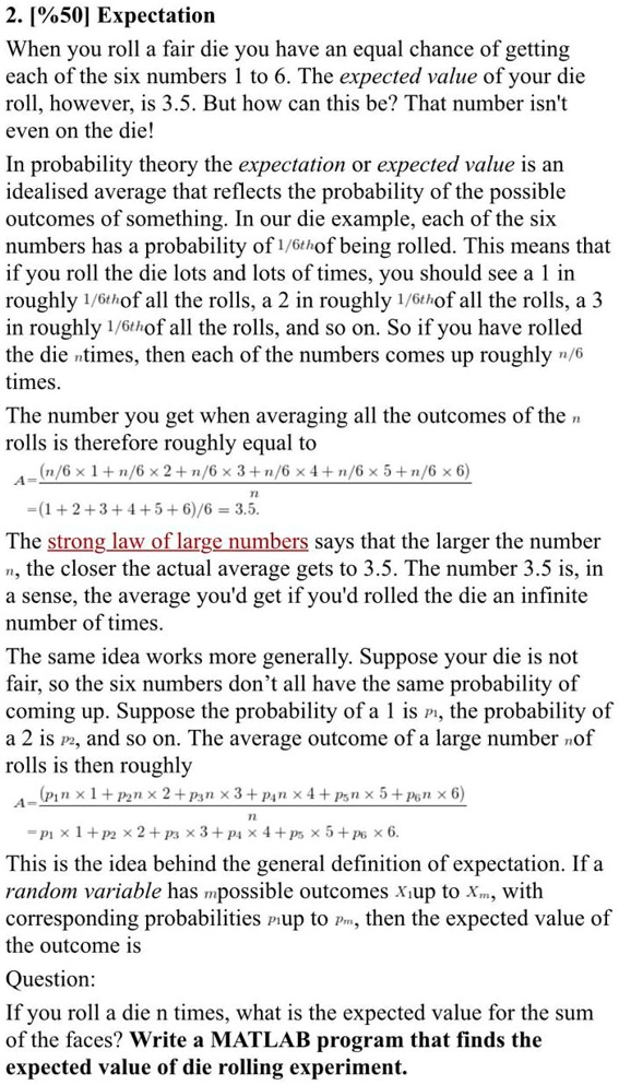 Matlab Expectation SOLVED: Expectation: When you roll a fair die, you have an equal chance ...