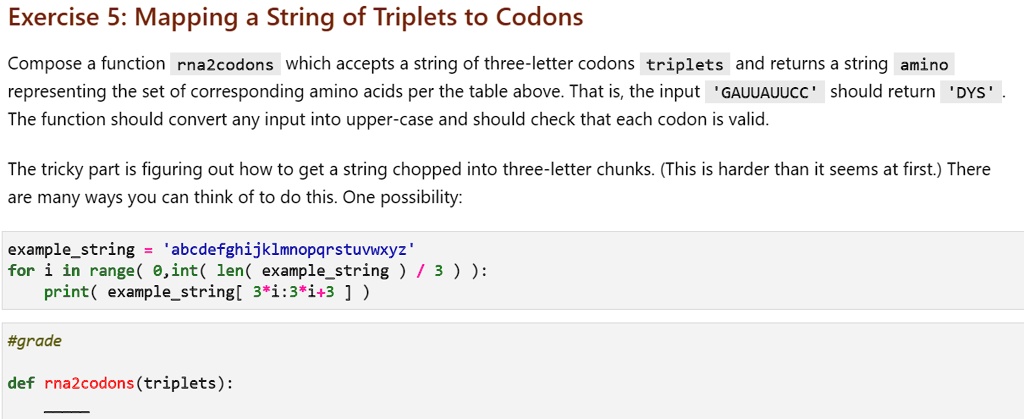 SOLVED: Exercise 5: Mapping a String of Triplets to Codons Compose a ...