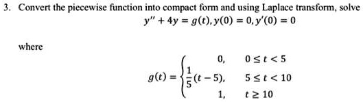 SOLVED: Convert the piecewise function into compact form and using ...
