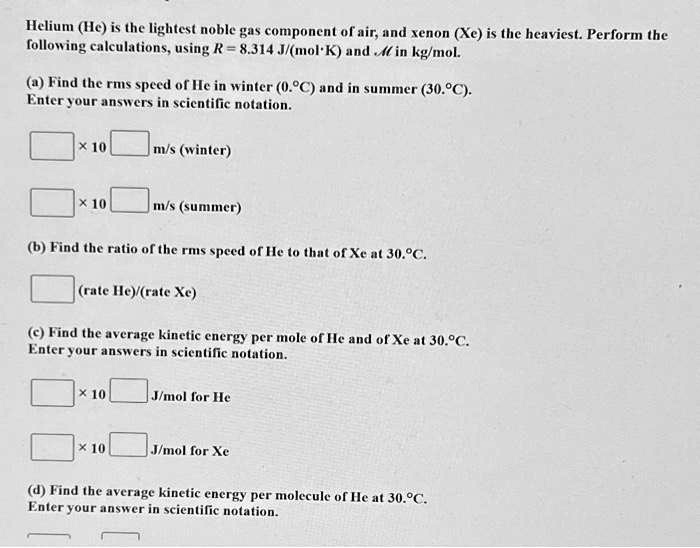 SOLVED Helium (He) is the lightest noble gas component of air, and