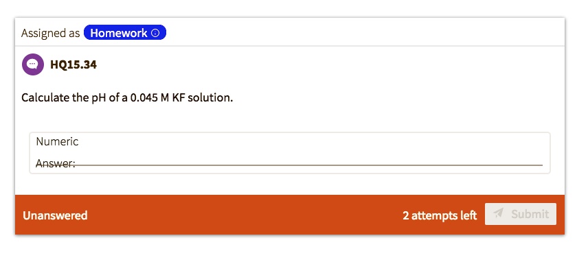 HQ15.34 Calculate the pH of a 0.045 M KF solution.