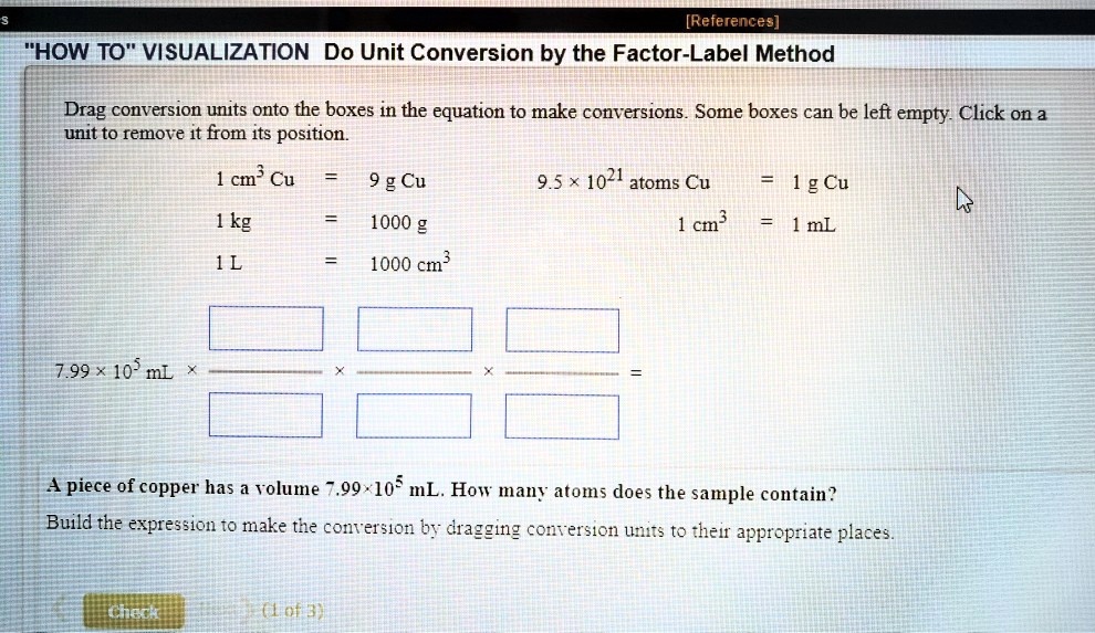 Solved References How To Visualization Do Unit Conversion By The Factor Label Method Drag Conversion Units Onto The Boxes In The Equation To Make Conversions Some Boxes Can Be Left Empty Click On A
