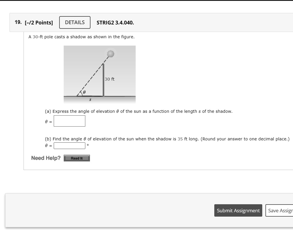 SOLVED: 19. [-/2 Points] DETAILS STRIG2 3.4.040. A 30-ft pole casts ...