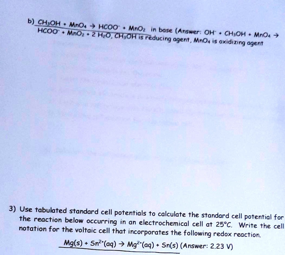SOLVED b) CH3OH + MnO4 + HCOOH + Mn2+ in base Answer HCOOH + CH3OH