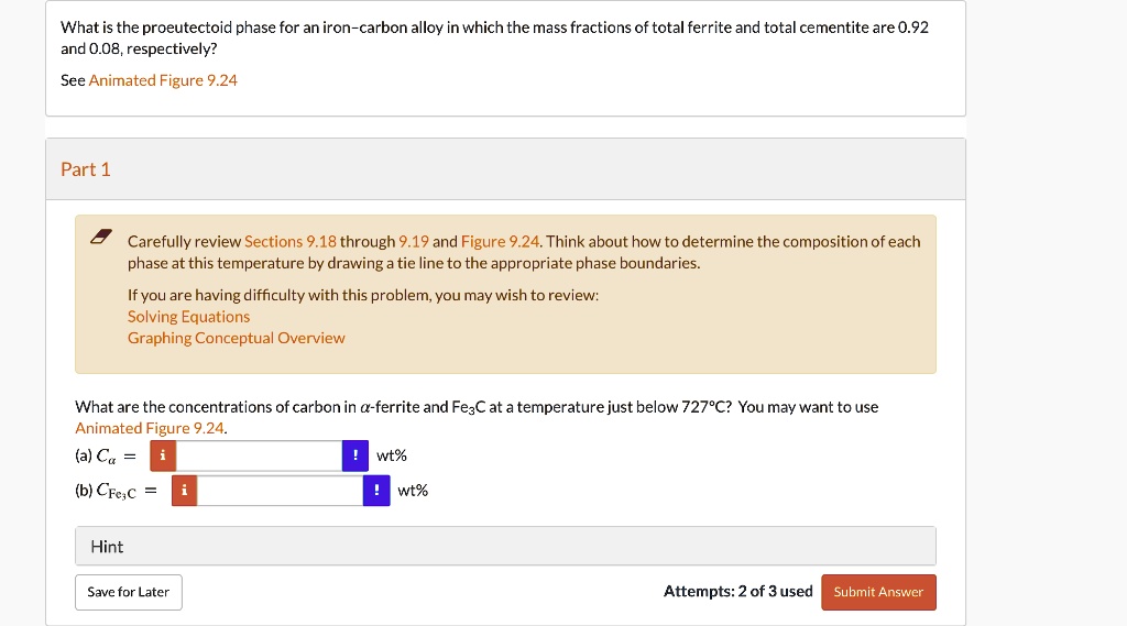 SOLVED What is the proeutectoid phase for an ironcarbon alloy in which the mass fractions of