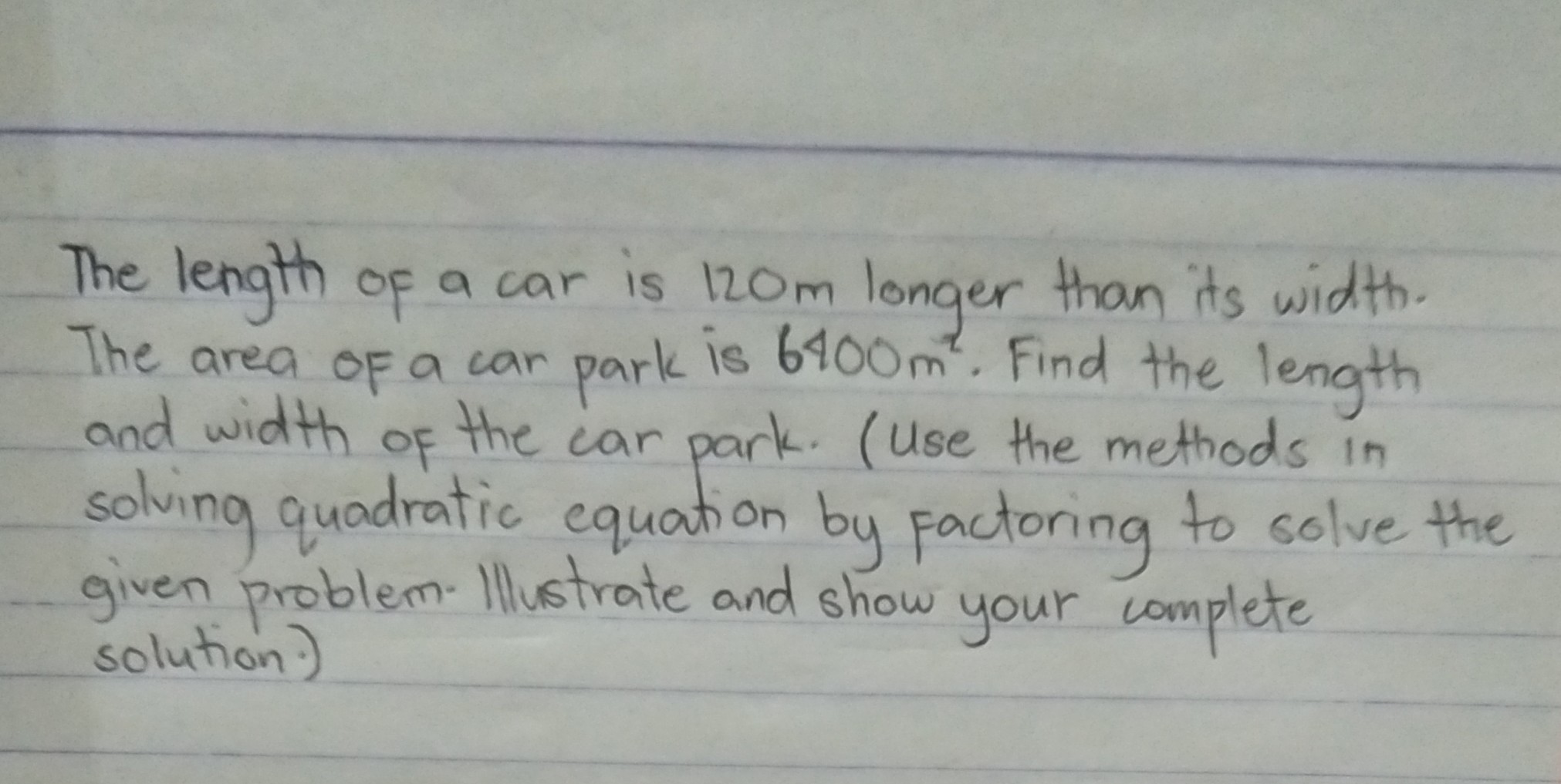 solved-the-length-of-a-car-is-120-m-longer-than-its-width-the-area-of