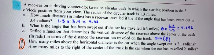 SOLVED Race car is driving counter clockwise on a circular track