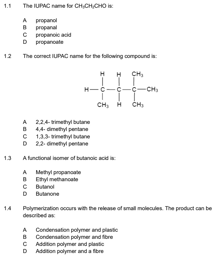 SOLVED: 1.1 The IUPAC Name For CH3CHCHO Is: A B C D Propanol Propanal ...