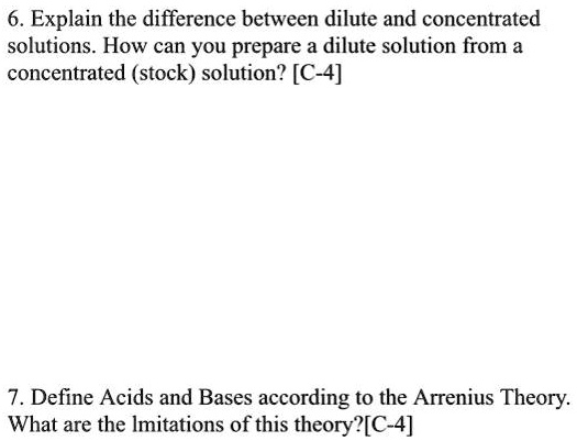 SOLVED: 6. Explain the difference between dilute and concentrated ...