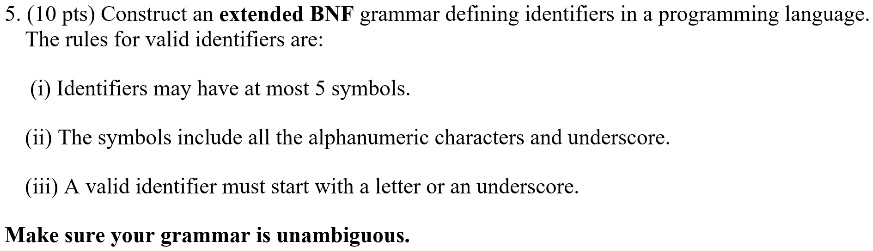 510 pts construct an extended bnf grammar defining identifiers in a ...