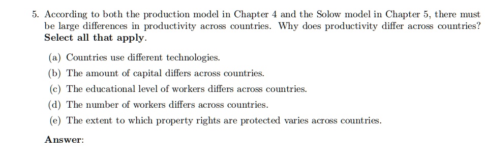 SOLVED: 5. According to both the production model in Chapter 4 and the ...