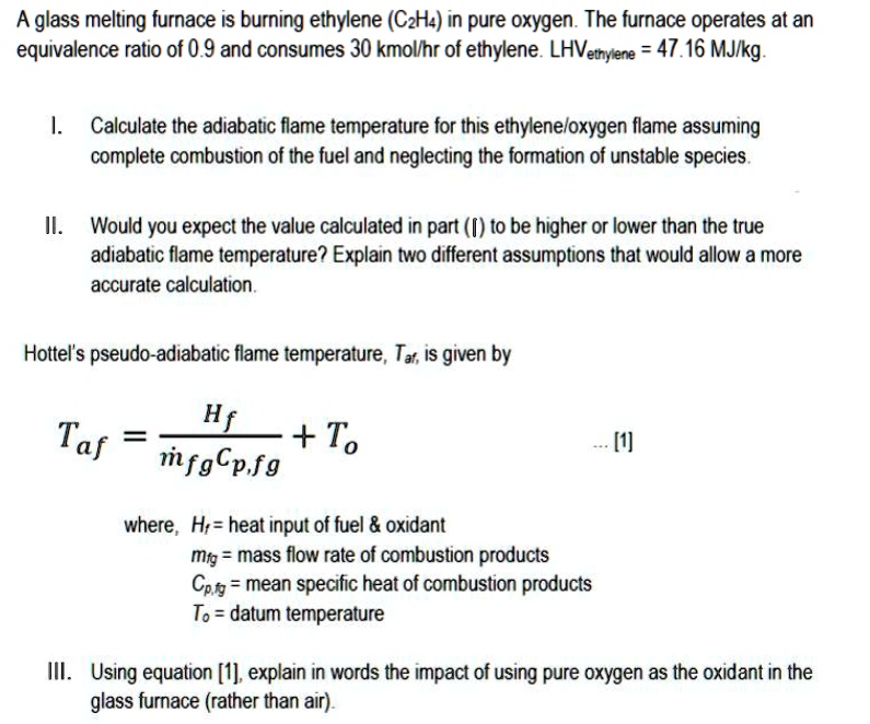 SOLVED A glass melting furnace is burning ethylene C2H4 in pure