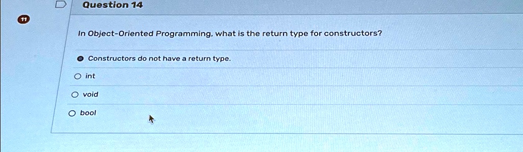 SOLVED: Question 14 In Object-Oriented Programming, what is the return ...