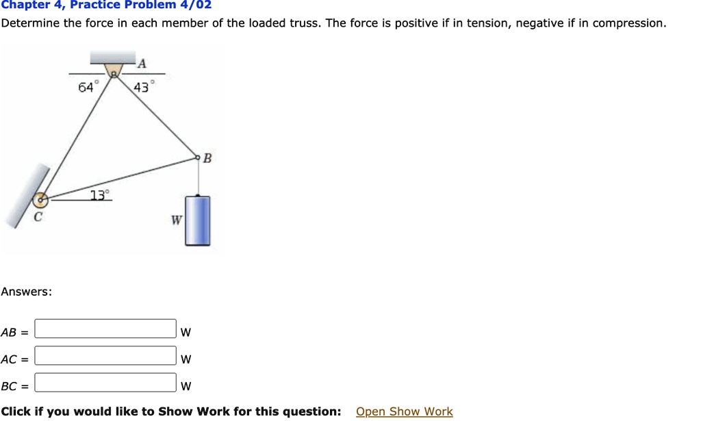 SOLVED: Chapter 4, Practice Problem 4/02: Determine The Force In Each ...