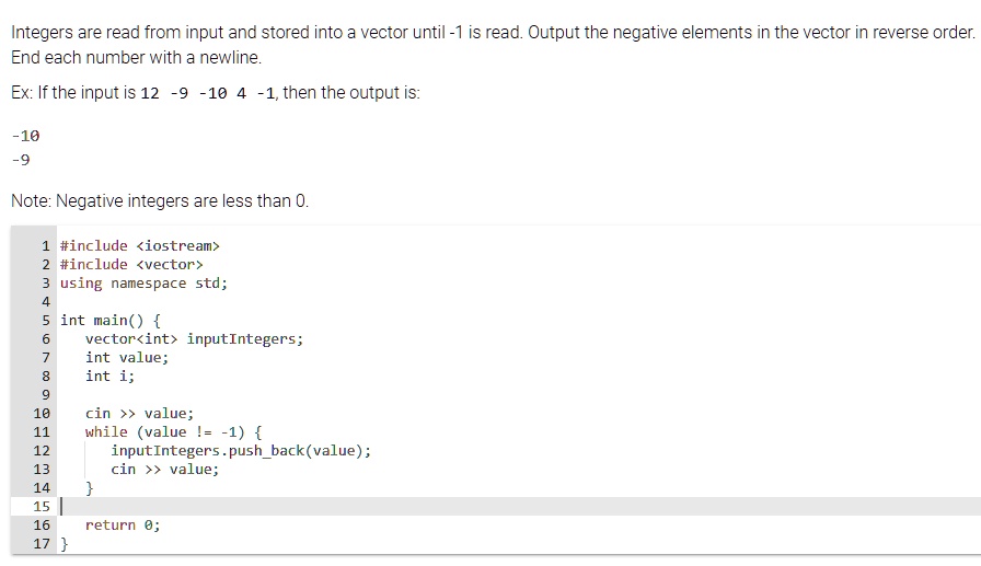 SOLVED: Please help using C++ thank you! Integers are read from input ...