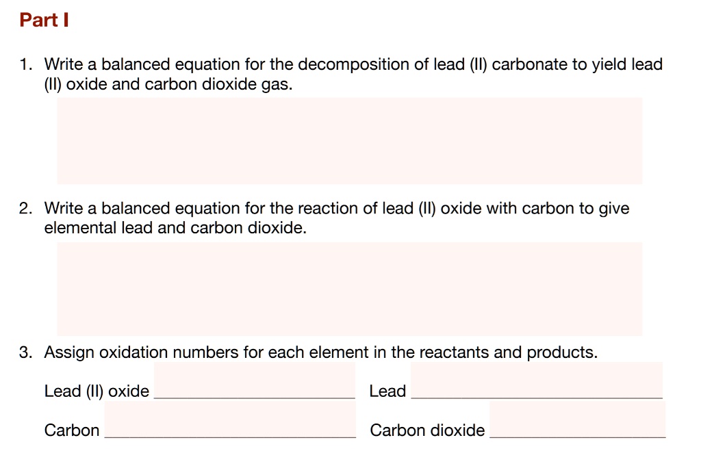 SOLVED Part Write a balanced equation for the of lead (Il) carbonate to yield