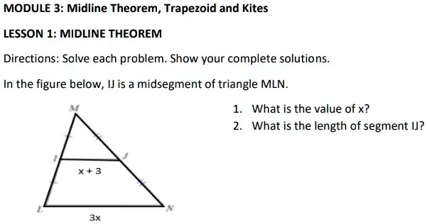 SOLVED: MODULE 3: Midline Theorem, Trapezoid and Kites LESSON 1 ...