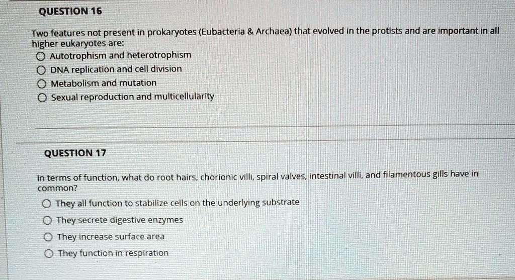 SOLVED: QUESTION 16 Two features not present in prokaryotes (Eubacteria ...