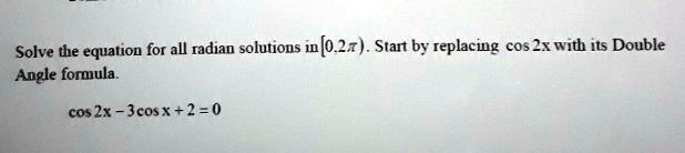 Zx Equation SOLVED: Solve the equation for all radian solutions i[0.2z) . Start by ...