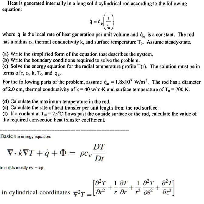 Solved: Heat Is Generated Internally In A Long Solid Cylindrical Rod 