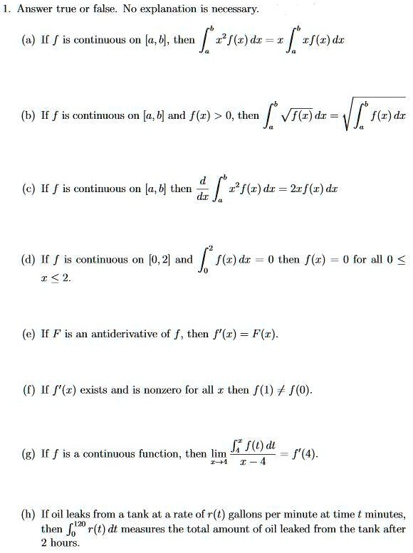 answer true or false no explanation is necessary i f is coutiuous o w 6 then l ic dx ja fedz if f is continuons on a b and fr 0 then vfg dr fr dr i f is coutinuous on b then 1 fc dx 21 f dx  60323
