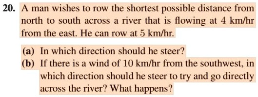 SOLVED A man wishes to row the shortest possible distance from