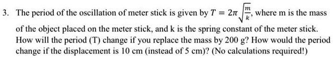 Solved:the Period Of The Oscillation Of Meter Stick Is Given By T = 2t 