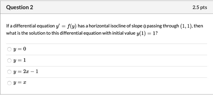 Question 2 25 pts ifadifferential equation y fly has...