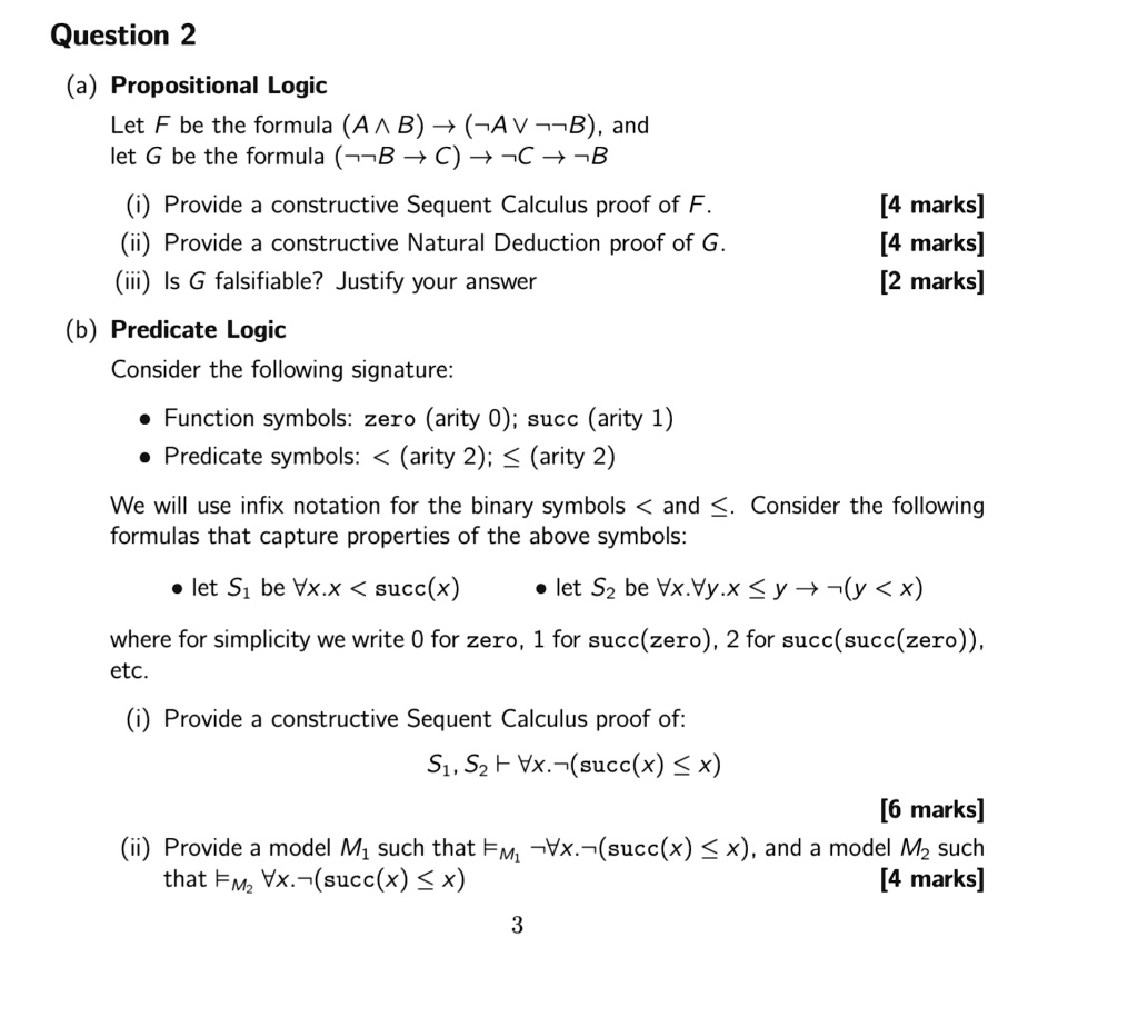 SOLVED: Question 2 (a) Propositional Logic Let F Be The Formula (A A B ...