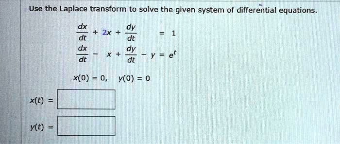 SOLVED: Use the Laplace transform to solve the given system of ...
