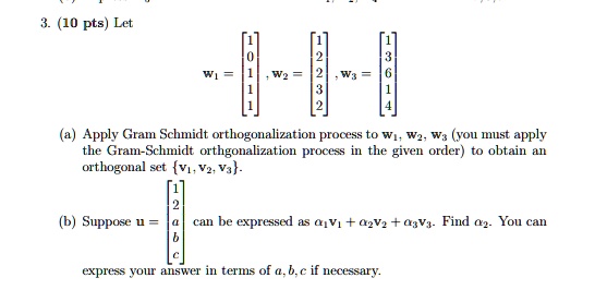 (10 Pts LetApply Gram Schmidt Orthogonalization Proc… - SolvedLib