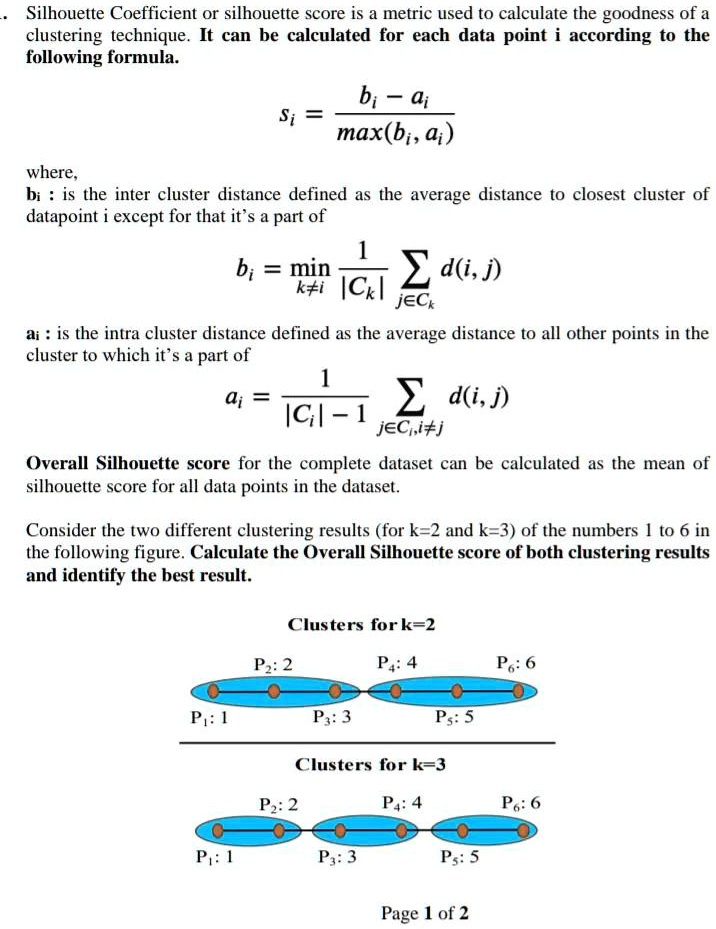 SOLVED: Silhouette Coefficient or silhouette score is a metric used to ...